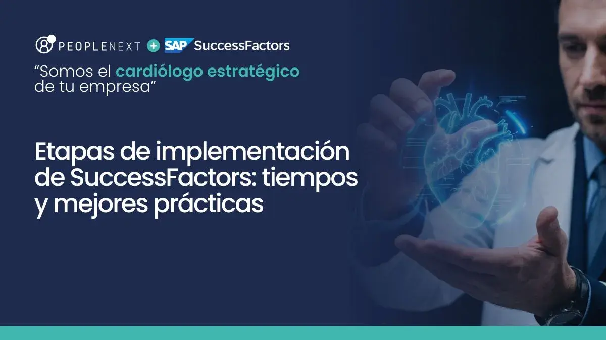 Etapas de implementación de SuccessFactors: tiempos y mejores prácticas